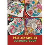 Zentangle Pattern Coloring Book for Adults: 100+ Pages of Relaxing Abstract Designs, Mandala Art, Zen Doodles, and Intricate Patterns for Stress Relief and Mindfulness