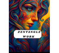 Zentangle- the art therapy: Work version