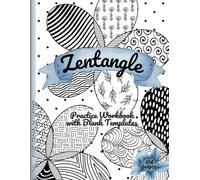 Zentangle Workbook: Blank Zentangle Templates with Doodle Patterns for Practice, Line Art Drawing: Mindful Drawing and Tracing Workbook, Zentangle Workbook for Inspiring Zentangle Patterns Sketchbook