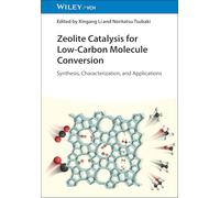 Zeolite Catalysis for Low-Carbon Molecule Conversion: Synthesis, Characterization, and Applications