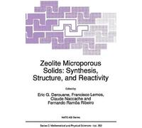 Zeolite Microporous Solids: Synthesis, Structure, And Reactivity