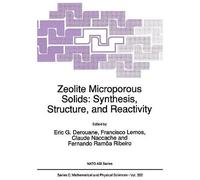 Zeolite Microporous Solids: Synthesis, Structure, And Reactivity