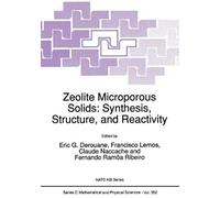 Zeolite Microporous Solids: Synthesis, Structure, And Reactivity