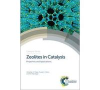 Zeolites In Catalysis Jiri Cejka, Russell E Morris, Petr Nachtigall, Roberto Millini (Auteur)