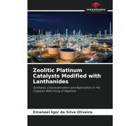 Zeolitic Platinum Catalysts Modified with Lanthanides: Synthesis, Characterization and Application in the Catalytic Reforming of Naphtha