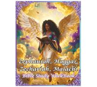 Zephaniah, Haggai, Zechariah & Malachi 4 Books in 1: Bible Study WorkBook