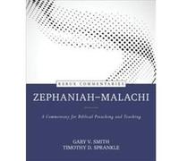 ZephaniahMalachi A Commentary for Biblical Preaching and Teaching by Timothy Sprankle Gary Smith , Timothy Sprankle (Auteur)