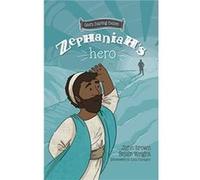 Zephaniahs Hero by John Robert Brown Brian J Wright , John Robert Brown (Auteur)
