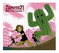 Zephyr 21 - Nom d'un Cactus