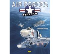 Zephyr Air Forces Vietnam Tome 1 ; Opération Desoto