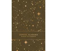 Zephyr, Alabama - Robert McCammon - Monsieur Toussaint Louverture - broché - Roman