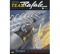 ZEPHYR Team Rafale Tome 4 : traque en Afghanistan