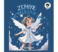 Zephyr: The Breath of Life