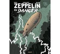 Zeppelin en danger François Darnaudet-Malvy (Auteur), Romuald Gleyse (Dessinateur)