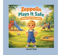 Zeppelin Plays it Safe: “Rough play? Stay away!”