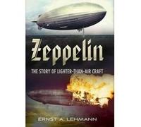 Zeppelin: The Story of Lighter-Than-Air Craft - [Version Originale] Inconnu (Auteur)