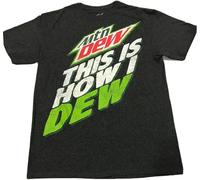 ZeraPh MTN~Mountain Dew This is How I Dew T-Shirt Men T-Shirt S Men Black T-Shirt S