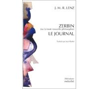 Zerbin ou la toute nouvelle philosophie. Le Journal - Jakob Mikael Reinhold Lenz - A.m. Metailie - broché - Livre