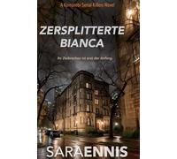 Zerbrochene Bianca: Ein Komorebi-Psychothriller