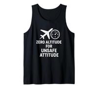 Zero Altitude for Unsafe Attitude | Cadeau de Jour de la sécurité aérienne Débardeur
