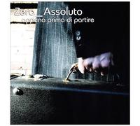 Zero Assoluto - Appena Prima Di Partire