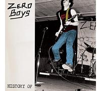 Zero Boys - History of [Import]