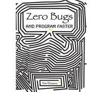 Zero Bugs and Program Faster - [Version Originale] Kate Thompson (Auteur)