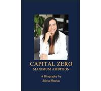 Zero Capital, Maximum Ambition: How To Turn Limited Resources into Great Opportunities.