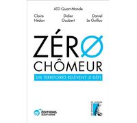 Zéro chomeur ! Dix territoires relèvent le défi - Claire Hédon - Atelier Ed De L' - broché - Guide