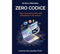 Zero Codice: Crea il tuo primo Sito Web Interattivo in 30 minuti.