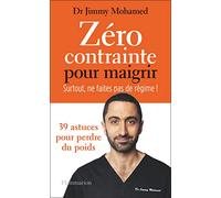 Jimmy Mohamed – Zéro contrainte pour maigrir – Surtout, ne faites pas de régime ! – Broché