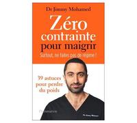 Zéro Contrainte Pour Maigrir. Surtout, Ne Faites Pas De Régime !