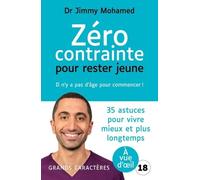 Zéro contrainte pour rester jeune: Il n'y a pas d'âge pour commencer !