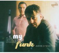 Zero Crossing - Zero Crossing-My Kinda Funk