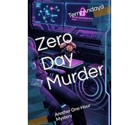 Zero Day Murder: Another One-Hour Mystery