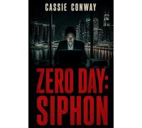 Zero Day: Siphon: Singapore, The Smart City knows everything. Except who to trust. In a city without secrets, the deadliest one is her own mind.
