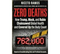Zero Deaths: How Trump, Musk, and Rubio Chainsawed Global Health and Covered Up the Body Count