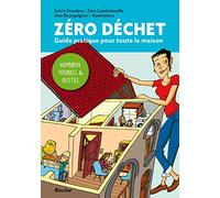Zéro déchet - Guide pratique pour toute la maison