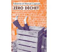 Zéro déchet Le guide du crime écoresponsable - Fabienne Capouet - Academia Eds - broché - Roman