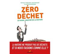Zéro déchet - Le guide inspiré de la nature - Nathalie Tordjman - La Salamandre - broché - Guide