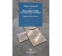 Zéro dièse existe Art, mathématiques, inesthétique - Michel Tombroff - Mimesis - broché - Essai