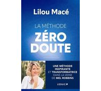 Zéro Doute - 7 Piliers Pour Dépasser Ses Peurs Et Avancer Avec Confiance