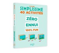 Zéro Ennui 100% Fun - 40 Activités