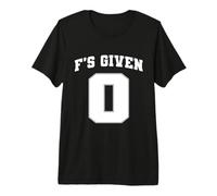 Zero F Given, Unapologetic Attitude F Given 0 T-Shirt Haut de Gamme