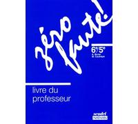 Zero Faute ! 6eme Et 5eme - Livre Du Professeur