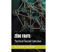 ZÉRO FAUTE:: Tactical Social Calculus