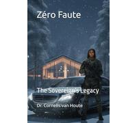 Zéro Faute: The Sovereign's Legacy