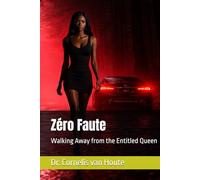 Zéro Faute: Walking Away from the Entitled Queen