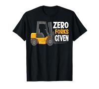 Zero Forks reçoit Un opérateur de Chariot élévateur d'entrepôt Amusant T-Shirt