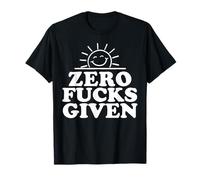 Zero Fucks Given Drôle Sarcastic Sunshine T-Shirt